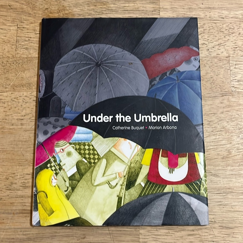 Under the Umbrella by Catherine Buquet Children's Book
